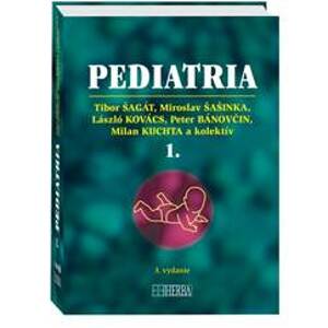 Pediatria 1+2 (Komplet) 3.vydanie - Tibor Šagát, Miroslav Šašinka, László Kovács