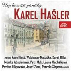Karel Hašler Nejslavnější písničky - autor neuvedený