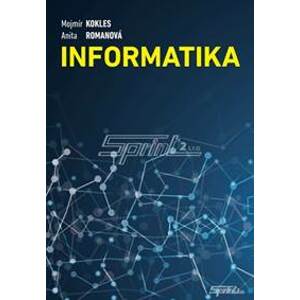 Informatika - Mojmír Kokles, Anita Romanová