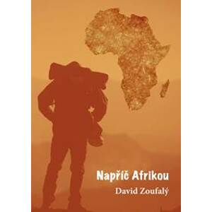 Napříč Afrikou - Zoufalý David