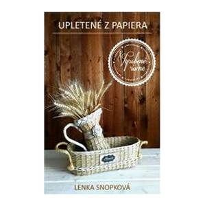 Upletené z papiera - Lenka Snopková