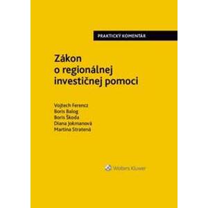 Zákon o regionálnej investičnej pomoci - Vojtech Ferencz, Boris Balog, Boris Škoda