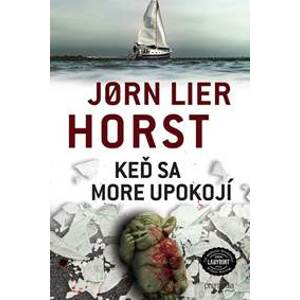 Keď sa more upokojí (William Wisting 3) - Jorn Lier Horst