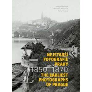 Nejstarší fotografie Prahy 1850-1870 / T - Bečková Kateřina