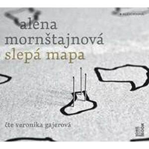 Slepá mapa - 2 CDmp3 (Čte Veronika Gajer - Mornštajnová Alena