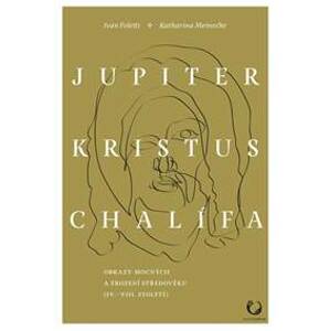 Jupiter, Kristus, Chalífa - Obrazy mocný - Foletti Ivan