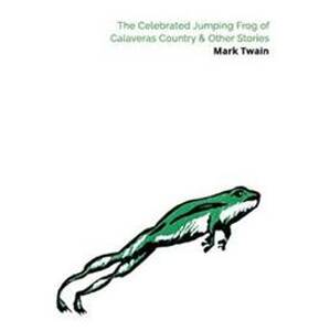 The Celebrated Jumping Frog of Calaveras - Twain Mark