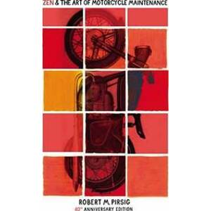 Zen And The Art Of Motorcycle Maintenanc - Pirsig Robert M.