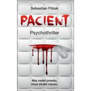 Pacient - Psychothriller - Sebastian Fitzek