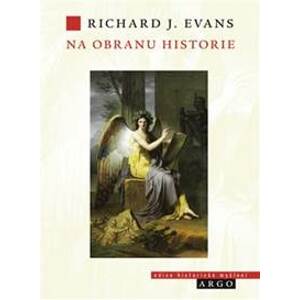 Na obranu historie - Richard J. Evans