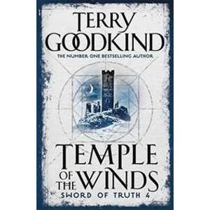 Temple Of The Winds : Book 4: The Sword - Goodkind Terry