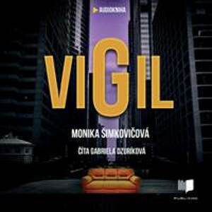 Vigil (Audiokniha CD-MP3) - Monika Šimkovičová, Gabriela Dzúriková