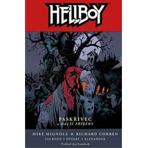 Hellboy 10 - Paskřivec a další příběhy - - Mignola a kolektiv Mike