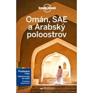Omán, SAE a Arabský poloostrov - Lonely Planet - autor neuvedený
