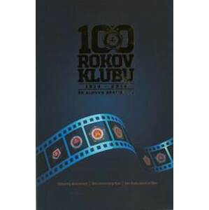 100 rokov klubu 1919-2019 /DVD filmový dokument/ - autor neuvedený