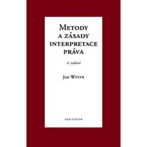 Metody a zásady interpretace práva (2.vydání) - Jan Wintr