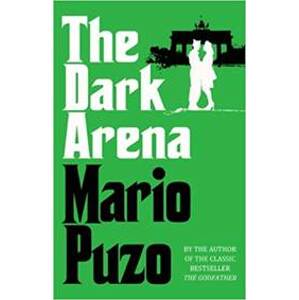 The Dark Arena - Mario Puzo