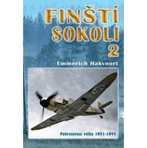 Finští sokoli 2 - Pokračovací válka 1941 - Hakvoort Emmerich