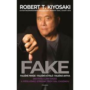 Fake - Kiyosaki Robert T.