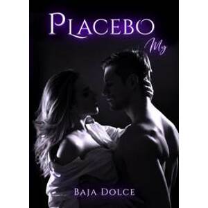 Placebo My, 2. vyd. - Dolce Baja