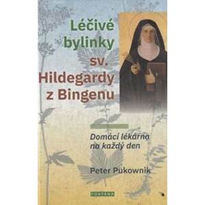 Léčivé bylinky sv. Hildegardy z Bingenu - Pukownik Peter