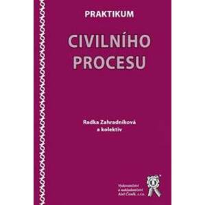 Praktikum civilního procesu - Radka Zahradníková