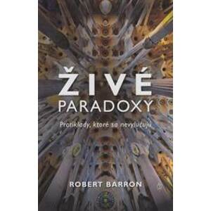 Živé paradoxy - Robert Barron