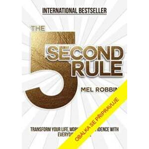 Pravidlo pěti vteřin - Robbinsová Mel