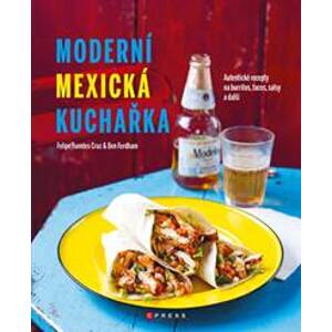Moderní mexická kuchařka - kolektiv