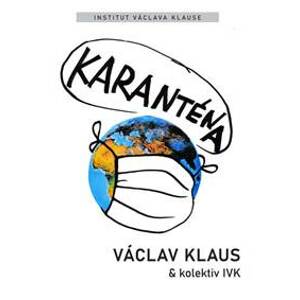Karanténa - Klaus a kolektiv Václav