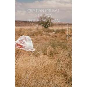 Stručná teorie cestování a pouště - Crusat Cristian
