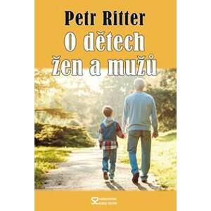 O dětech žen a mužů - Ritter Petr