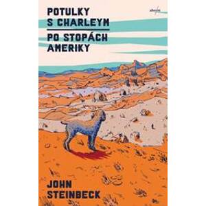 Potulky s Charleym - Po stopách Ameriky - John Steinbeck