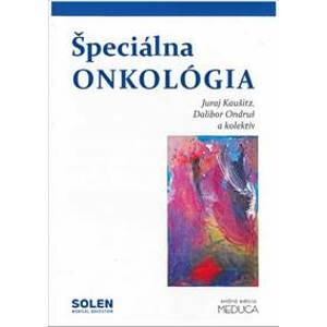 Špeciálna onkológia - Juraj Kaušitz, Dalibor Ondruš, kolektiv