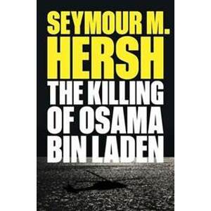 Killing of Osama Bin Laden - M. Hersh Seymour