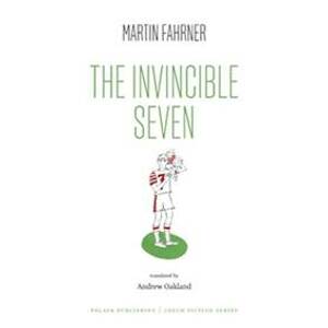 The Invincible Seven / Steiner aneb Co jsme dělali - Fahrner Martin