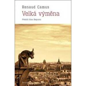 Velká výměna - Renaud Camus