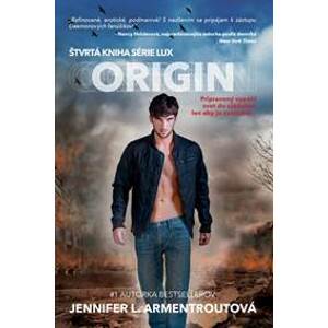 Origin – Pripravený vypáliť svet do základov, len aby ju zachránil... - Armentroutová Jennifer L.