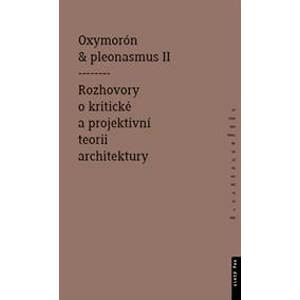 Oxymorón a pleonasmus II - Rozhovory o k - Mitášová Monika