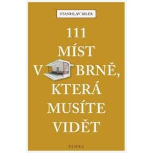 111 míst v Brně, která musíte vidět - Stanislav Biler