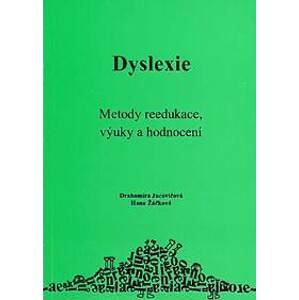Dyslexie - Drahomíra Jucovičová, Hana Žáčková
