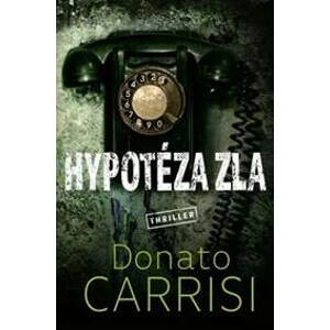 Hypotéza zla - Carrisi Donato