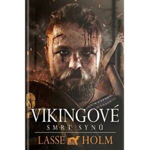Vikingové - Smrt synů - Holm Lasse