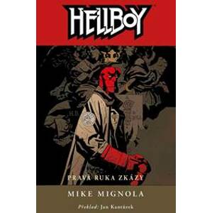 Hellboy 4: Pravá ruka zkázy (3.vydání) - Mike Mignola