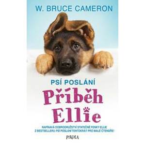 Psí poslání 1: Příběh Ellie - Cameron W. Bruce