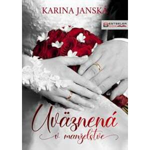 Uväznená v manželstve - Janská Karina