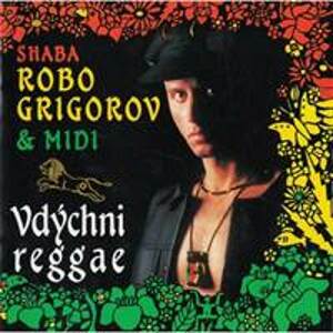 CD Robo Grigorov & Midi - Vdýchni reggae - CD