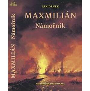 Maxmilián - Námořník - Drnek Jan