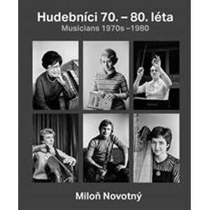 Hudebníci 70. - 80. léta / Musicians 1970s-1980 - Dana Kyndrová, Miloň Novotný