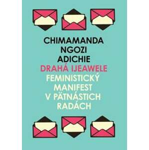 Drahá Ijeawele - Chimanada Ngozi Adichie
